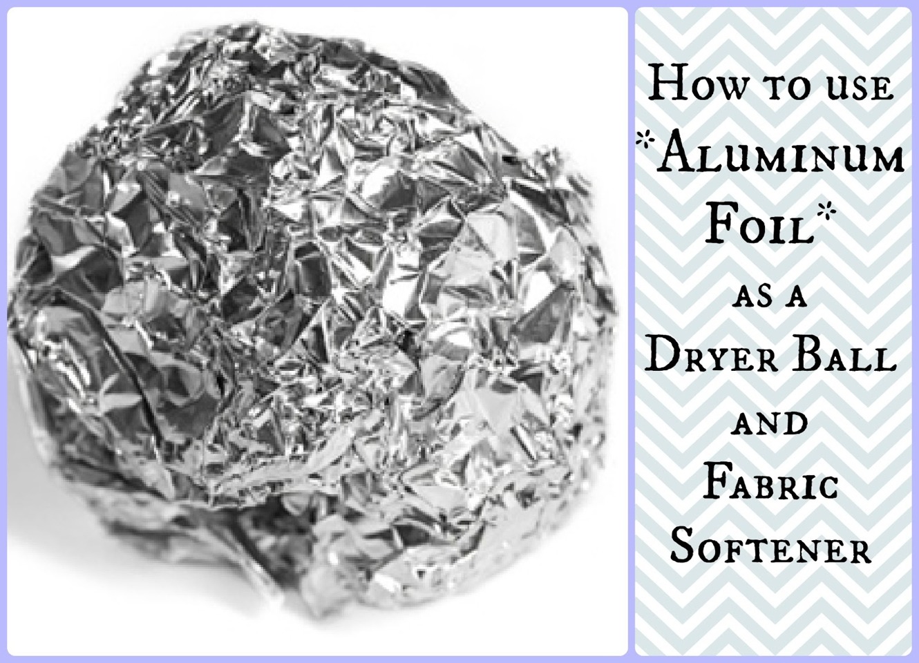 Instead Of Using Dryer Sheets Or Balls Scrunch Up 2 Balls Of Tin Foil